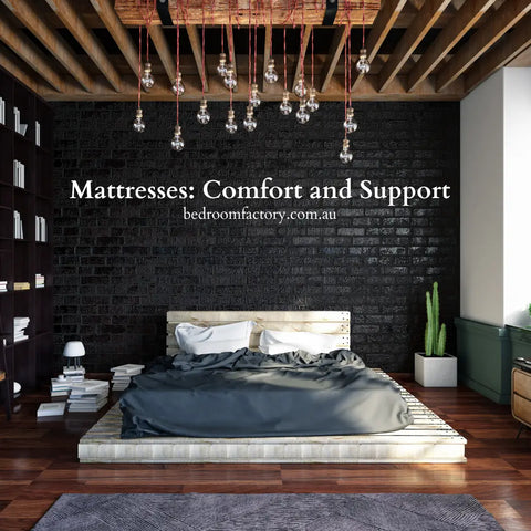 Mattresses: Comfort and Support